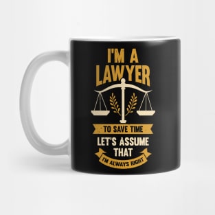 I'm A Lawyer Attorney Advocate Gift Mug